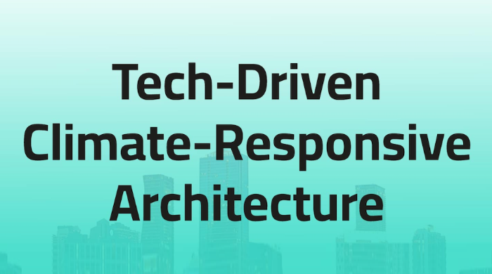 House of the Future 2025 competition webinar: Tech-Driven Climate-Responsive Architecture